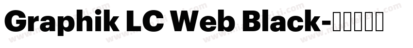 Graphik LC Web Black字体转换